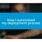 How I automated my deployment process