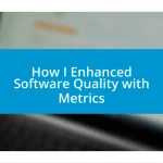 How I Enhanced Software Quality with Metrics