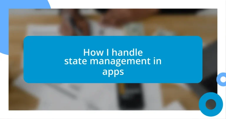 How I handle state management in apps