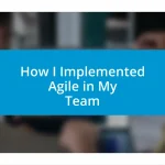 How I Implemented Agile in My Team