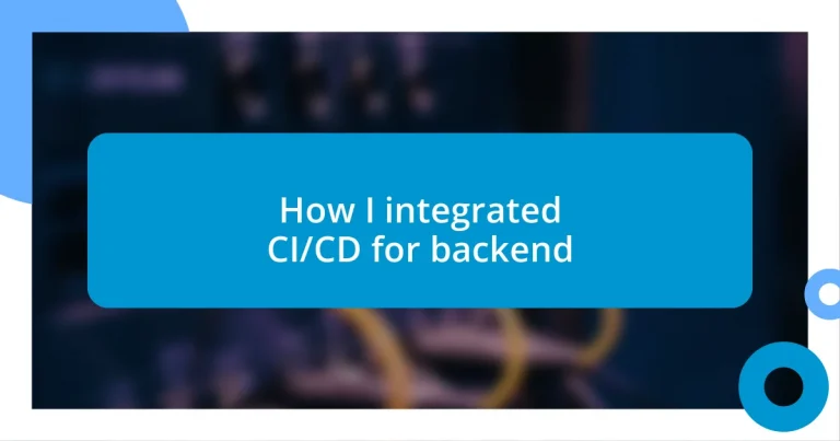 How I integrated CI/CD for backend