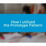 How I utilized the Prototype Pattern