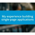 My experience building single-page applications