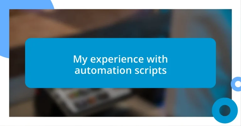 My experience with automation scripts