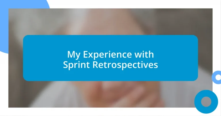 My Experience with Sprint Retrospectives