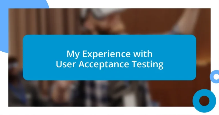 My Experience with User Acceptance Testing