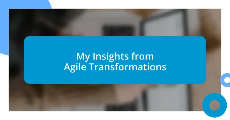 My Insights from Agile Transformations