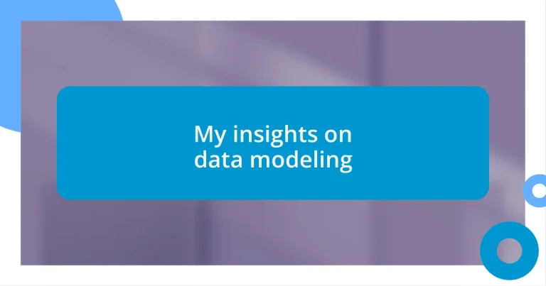 My insights on data modeling