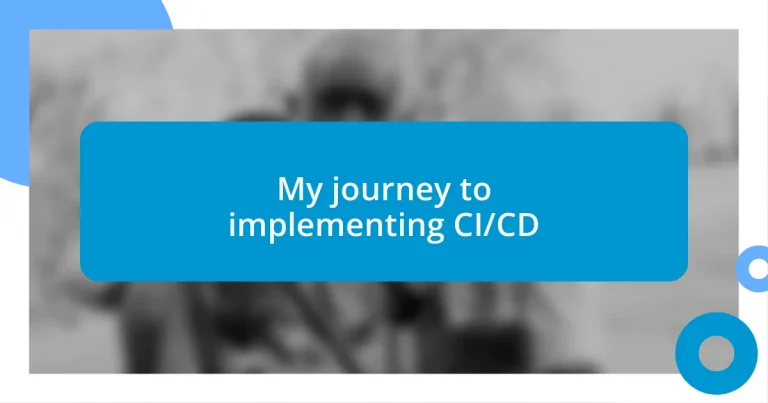 My journey to implementing CI/CD