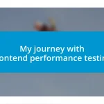 My journey with frontend performance testing