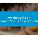 My thoughts on asynchronous programming