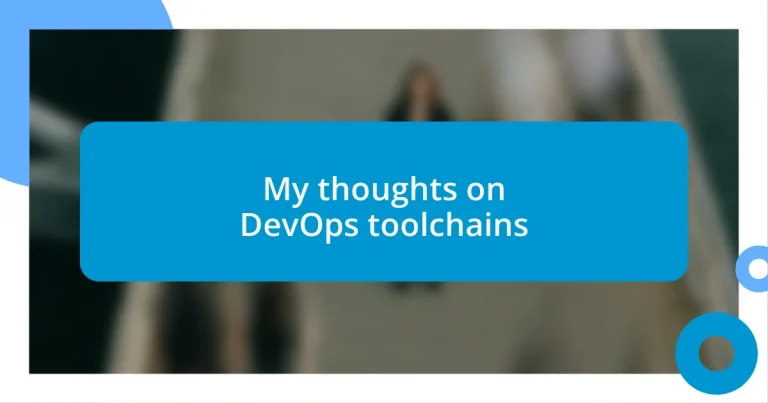 My thoughts on DevOps toolchains