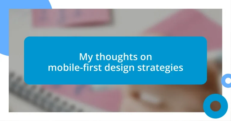 My thoughts on mobile-first design strategies