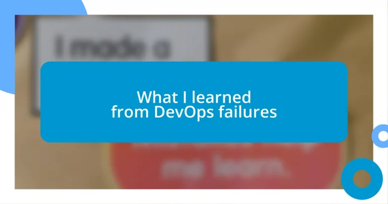 What I learned from DevOps failures