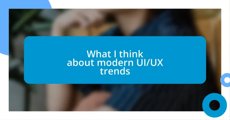 What I think about modern UI/UX trends