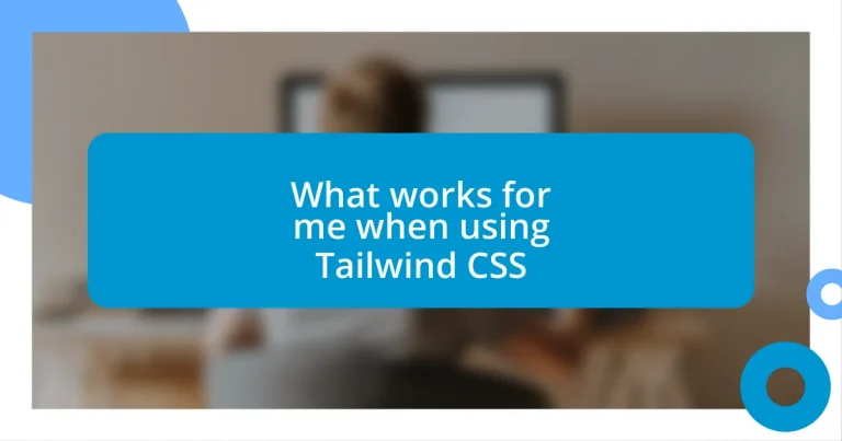 What works for me when using Tailwind CSS