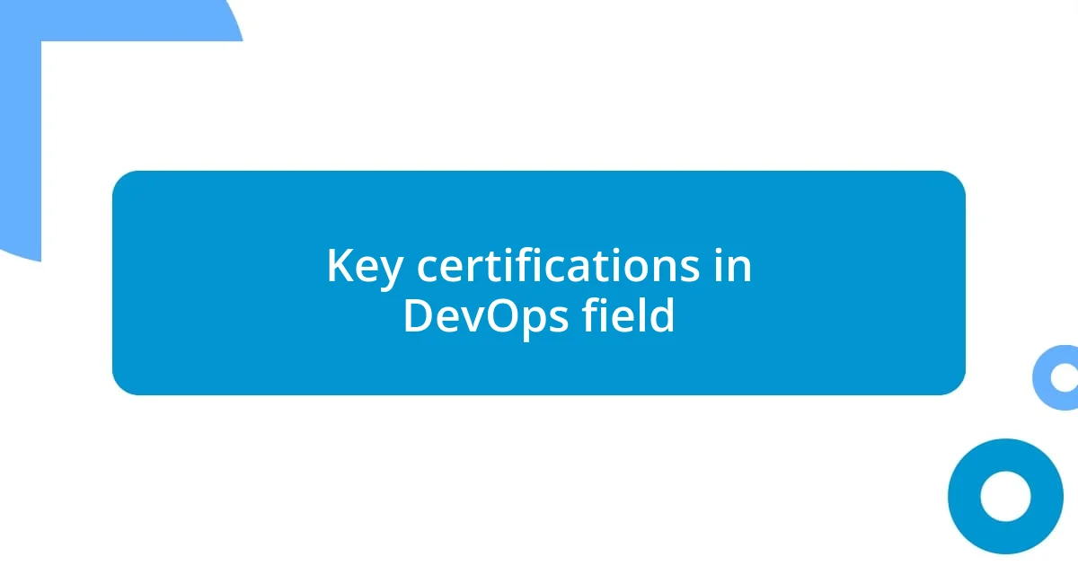 Key certifications in DevOps field